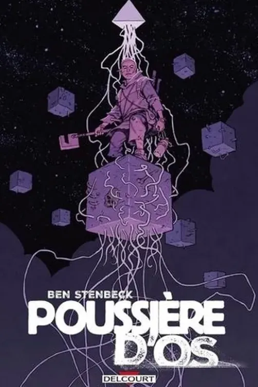 Poussière d'Os, Ben Stenbeck