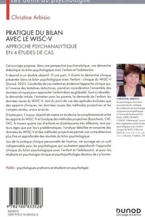Pratique du bilan avec le Wisc-V. Approche psychanalytique en 4 études de cas, Christine Arbisio