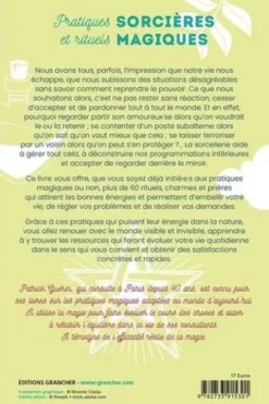 Pratiques sorcières et rituels magiques. Invoquer l'aide du monde invisible, Patrick Guérin
