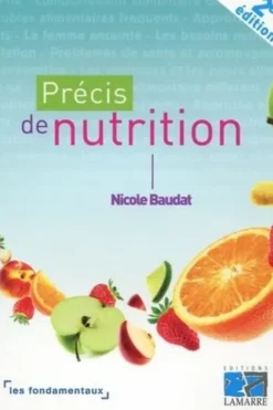 Précis de nutrition. 2e édition, Nicole Baudat