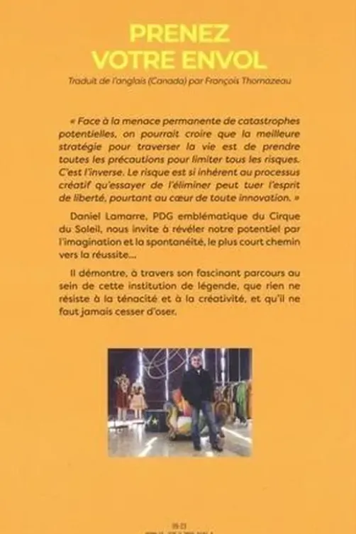 Prenez votre envol. Libérez votre créativité et révélez votre potentiel, Daniel Lamarre