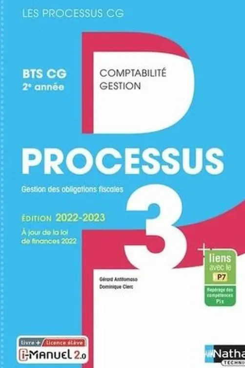 Processus 3 Gestion des obligations fiscales BTS CG 2e année Les processus CG. Livre + licence élève, Edition 2022-2023, Gérard Antitomaso