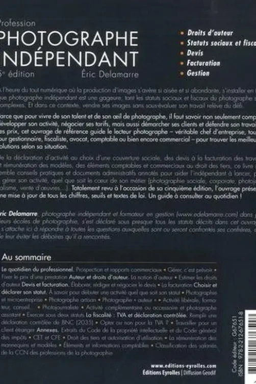 Profession photographe indépendant. 5e édition, Eric Delamarre
