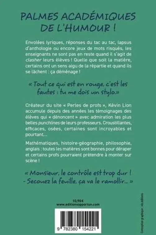 Profs casse-couilles. Leurs meilleures punchlines !, Kévin Lion