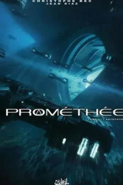 Prométhée Tome 21 : Antechton, Christophe Bec