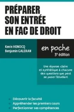 Préparer son entrée en fac de droit. 3e édition, Kévin Henocq