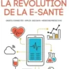 Prévenir plutôt que guérir. La révolution de la e-santé, Alexis Normand