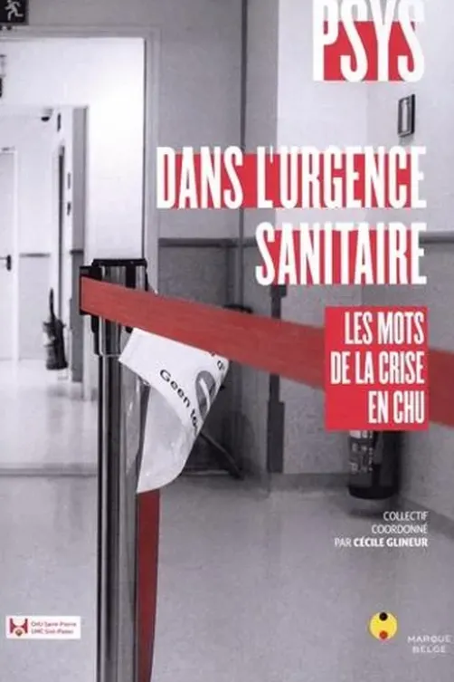 Psys dans l'urgence. Les mots de la crise sanitaire en CHU, Cecile Glineur