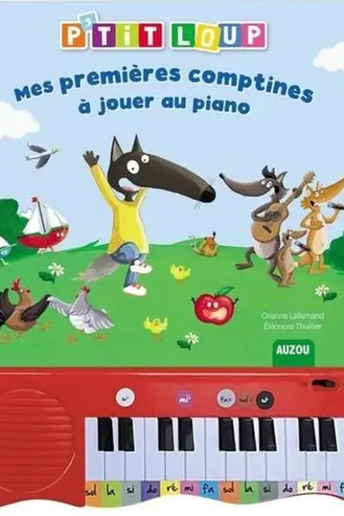 P'tit Loup : Mes premières comptines à jouer au piano, Orianne Lallemand