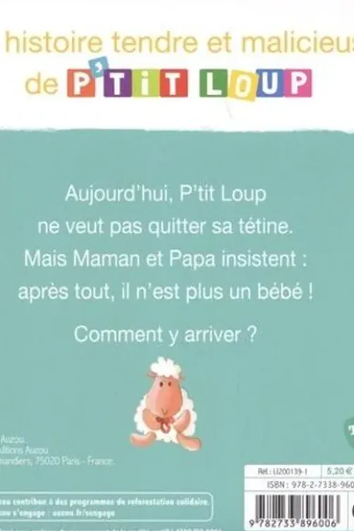 P'tit Loup : P'tit Loup n'a plus besoin de tétine, Orianne Lallemand
