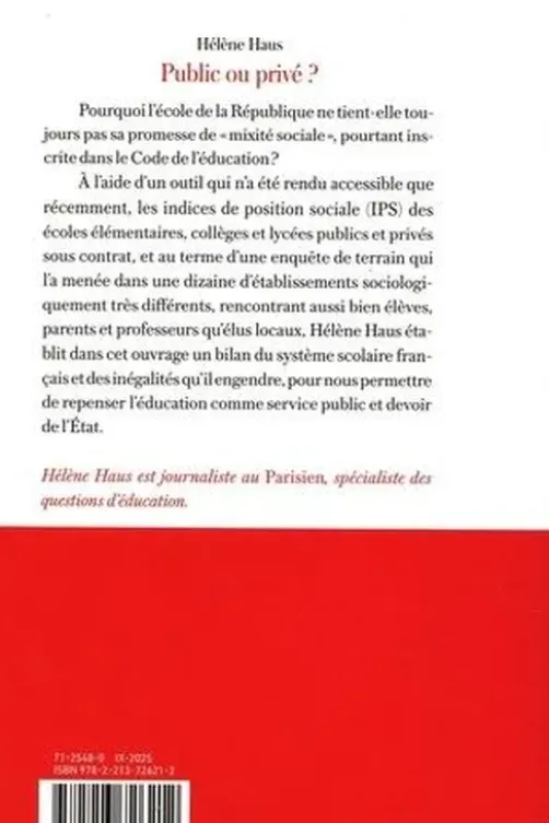 Public ou privé ? Quelle école choisir pour nos enfants ?, Hélène Haus