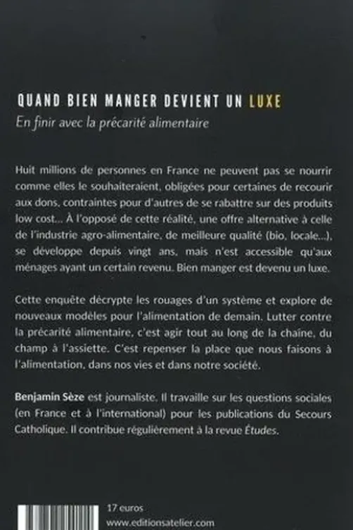 Quand bien manger devient un luxe. En finir avec la précarité alimentaire, Benjamin Sèze