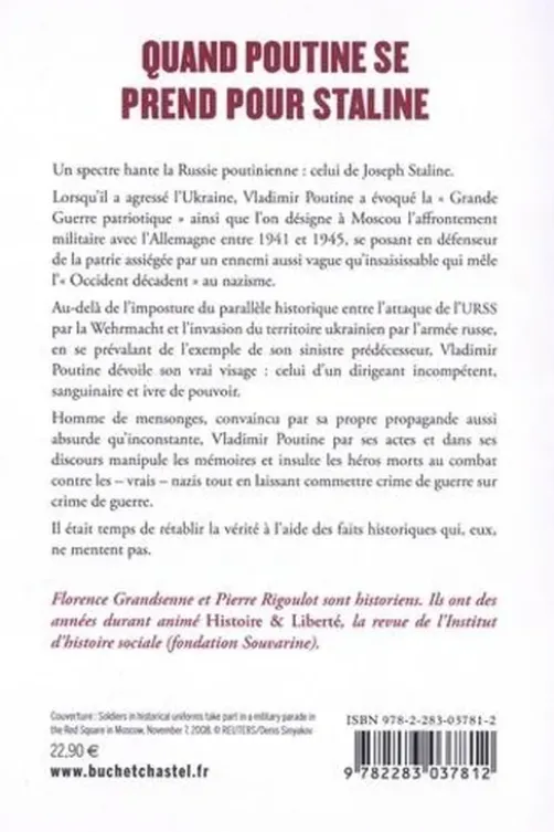 Quand Poutine se prend pour Staline. L’ombre de la "Grande Guerre patriotique" sur l’Ukraine, Florence Grandsenne