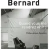 Quand vous me rendrez visite, Michèle Bernard