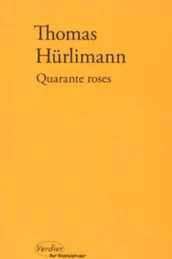 Quarante roses, Thomas Hurlimann