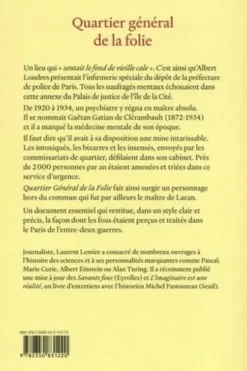 Quartier général de la folie. Quand le docteur Clérambault, maître de Lacan, triait les insensés, Laurent Lemire