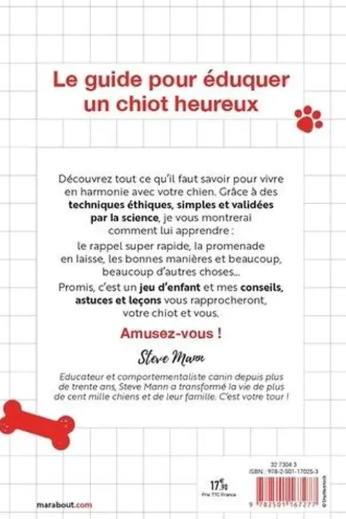 Quel chic chien ! La méthode infaillible pour bien dresser son chiot pour toute la famille !, Steve Mann