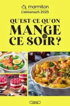 Qu'est-ce qu'on mange ce soir ? L'almanach, Edition 2025, Marmiton