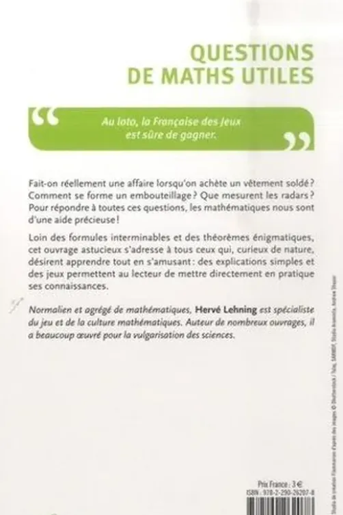 Questions de maths utiles. Soldes, sondages, loto, radars..., Hervé Lehning
