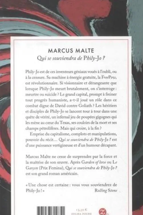 Qui se souviendra de Phily-Jo ?, Marcus Malte