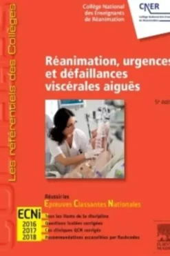 Réanimation, urgences et défaillances viscérales aigües. 5e édition, Nicolas Lerolle
