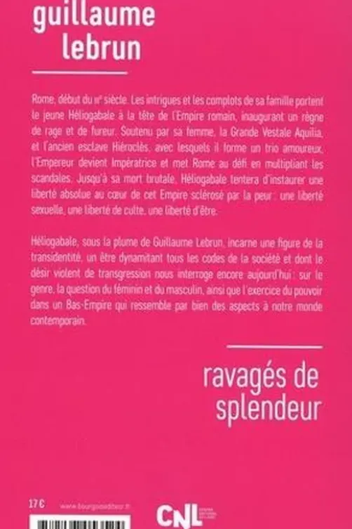 Ravagés de splendeur, Guillaume Lebrun