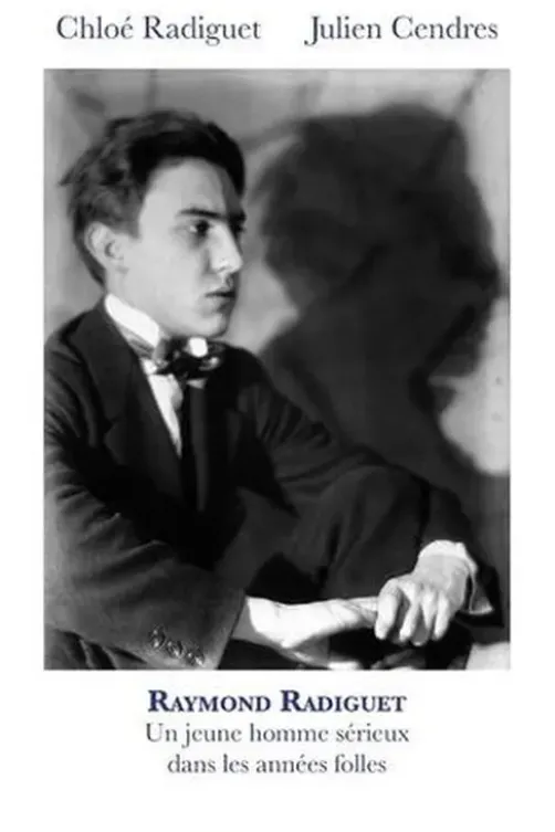 Raymond Radiguet. Un jeune homme sérieux dans les années folles