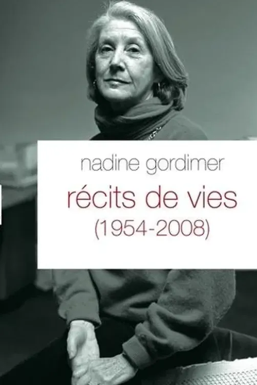 Récits de vies (1954-2008), Nadine Gordimer