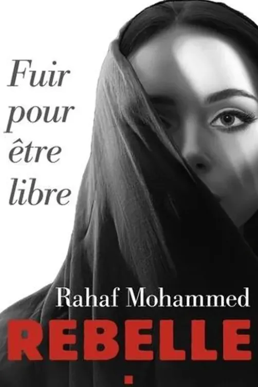 Rebelle. Fuir pour être libre, Rahaf Mohammed