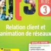 Relation client et animation de réseaux BTS NDRC 1re & 2e années Atouts compétences. Bloc 3, Edition 2022, Nadia Ben Hamouda-Lenglet