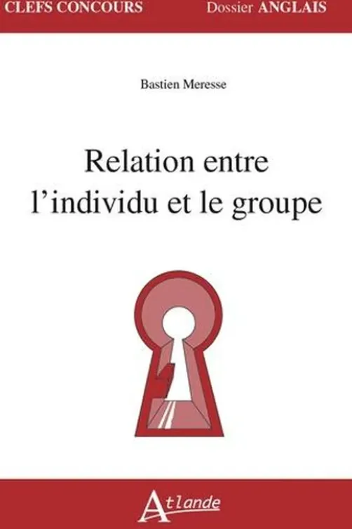Relation entre l'individu et le groupe, Bastien Meresse