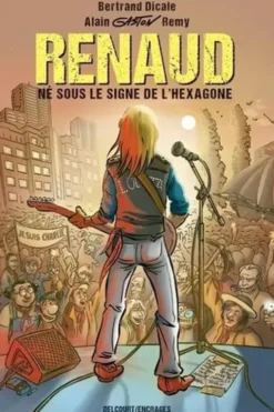 Renaud né sous le signe de l'Hexagone, Bertrand Dicale