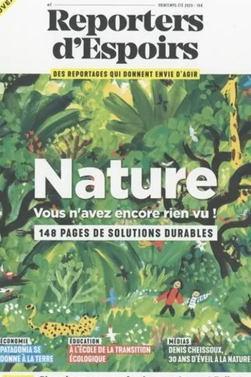 Reporters d'Espoirs N° 2, printemps-été 2023 : Nature : Vous n'avez encore rien vu !, Malika Souyah