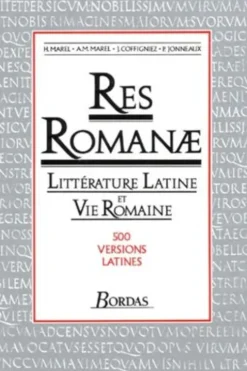 RES ROMANAE. Littérature Latine et Vie Romaine, Jean Coffigniez