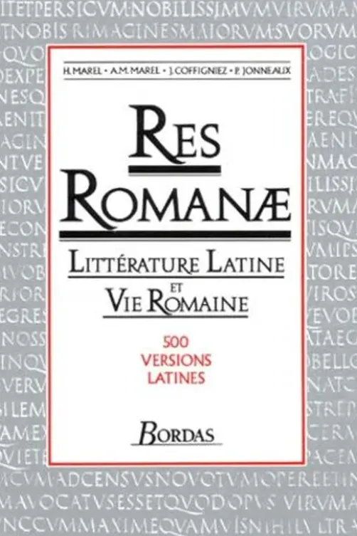 RES ROMANAE. Littérature Latine et Vie Romaine, Jean Coffigniez
