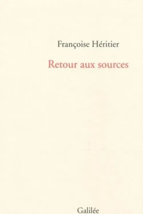 Retour aux sources, Françoise Héritier