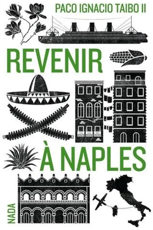 Revenir à Naples, Paco Ignacio Taibo II