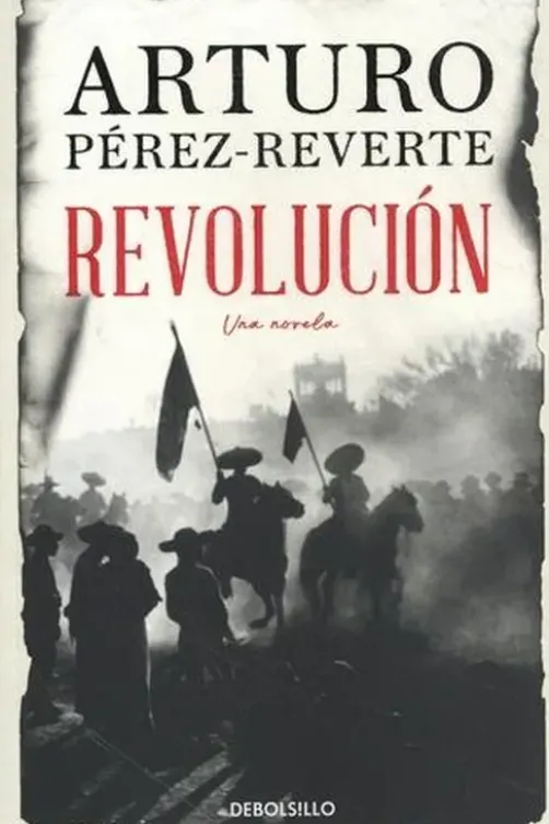 Revolucion. Edition en espagnol, Arturo Pérez-Reverte