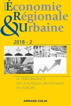 Revue d'économie régionale et urbaine N° 2/2018 : La performance des politiques régionales en Europe, Elena Ragazzi