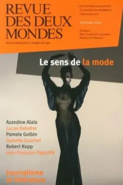 Revue des deux Mondes Février 2014 : Le sens de la mode, Michel Crépu