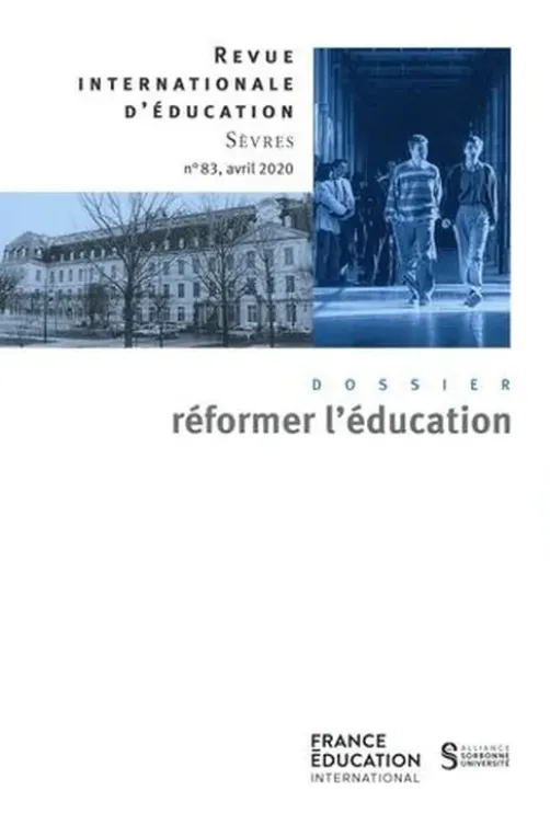 Revue internationale d'éducation N° 83, avril 2020 : Réformer l'éducation, Jean-Marie De Ketele