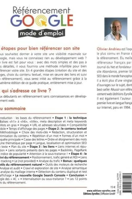 Référencement Google mode d'emploi. Spéciale débutants en SEO, 4e édition, Olivier Andrieu