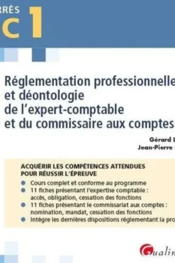 Réglementation professionnelle et déontologie de l'expert-comptable et du commissaire aux comptes DEC 1. Edition 2023, Gérard Lejeune