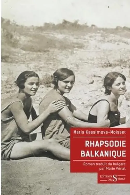 Rhapsodie balkanique, Maria Kassimova-Moisset