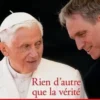 Rien d'autre que la vérité. Ma vie aux côtés de Benoît XVI, Georg Gänswein