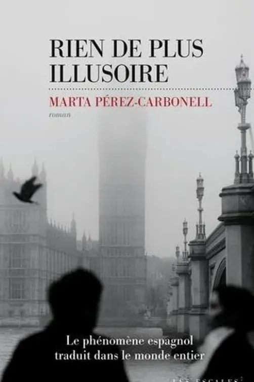 Rien de plus illusoire, Marta Pérez-Carbonell