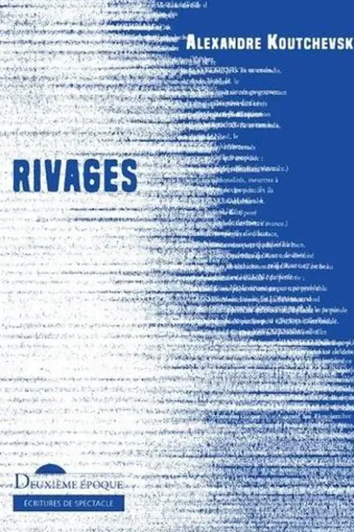 Rivages, Alexandre Koutchevsky