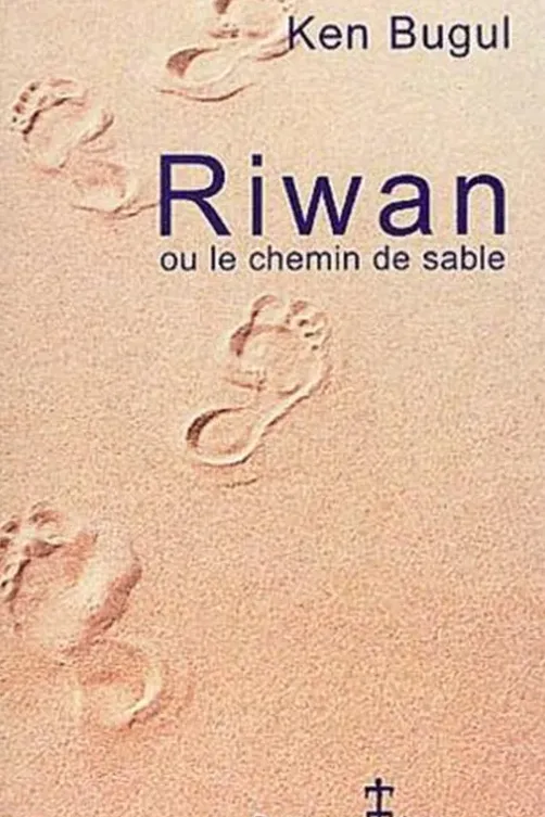 Riwan ou Le chemin de sable, Ken Bugul
