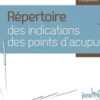 Répertoire des indications des points d'acupuncture, Bernard de Wurstemberger