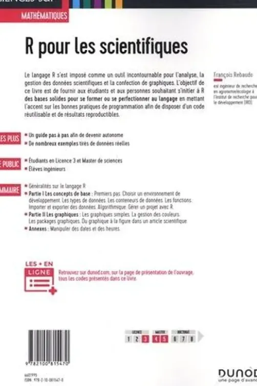 R pour les scientifiques. Mise en oeuvre de projets et valorisation des résultats, François Rebaudo